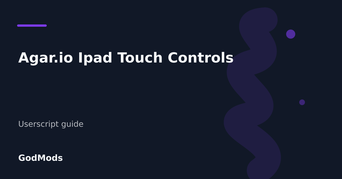 Editorial cover for Agar.io Ipad Touch Controls