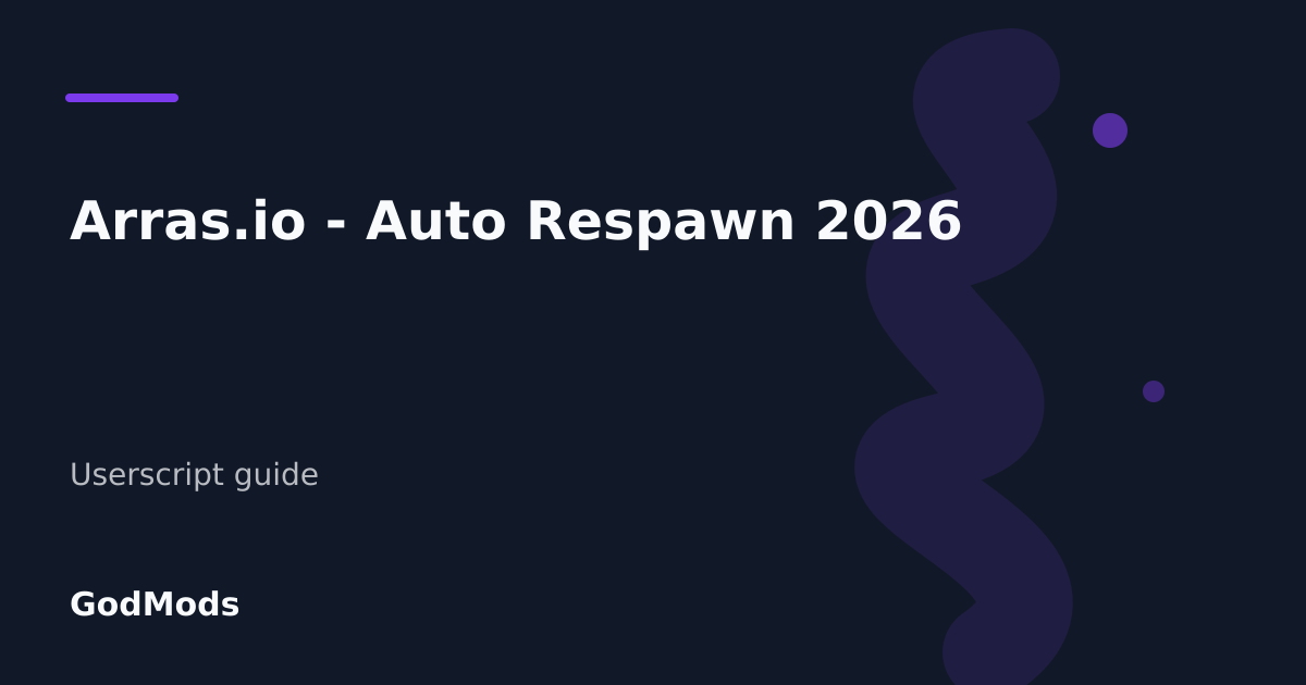Editorial cover for Arras.io - Auto Respawn 2026