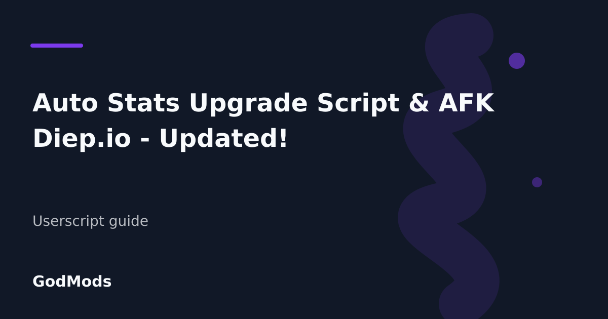 Editorial cover for Auto Stats Upgrade Script & AFK Diep.io - Updated!