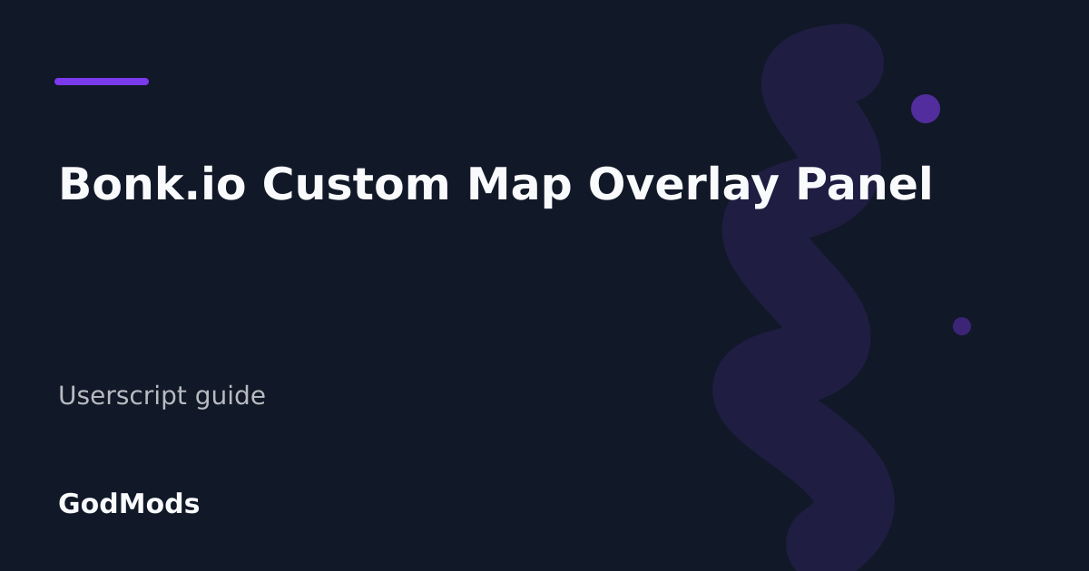 Editorial cover for Bonk.io Custom Map Overlay Panel