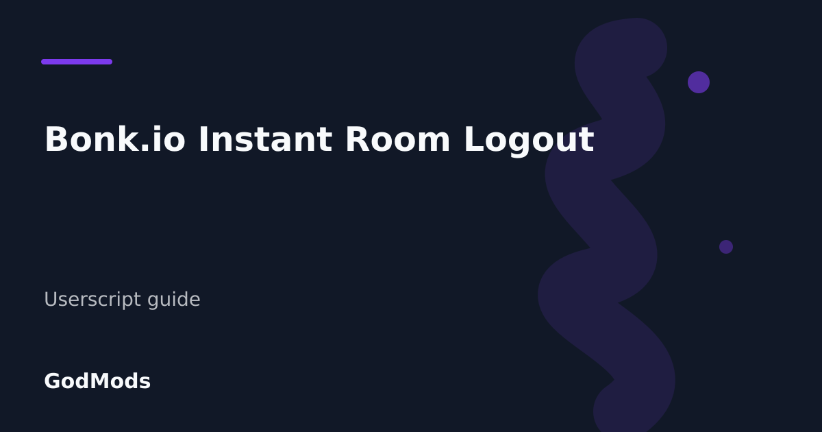 Editorial cover for Bonk.io Instant Room Logout