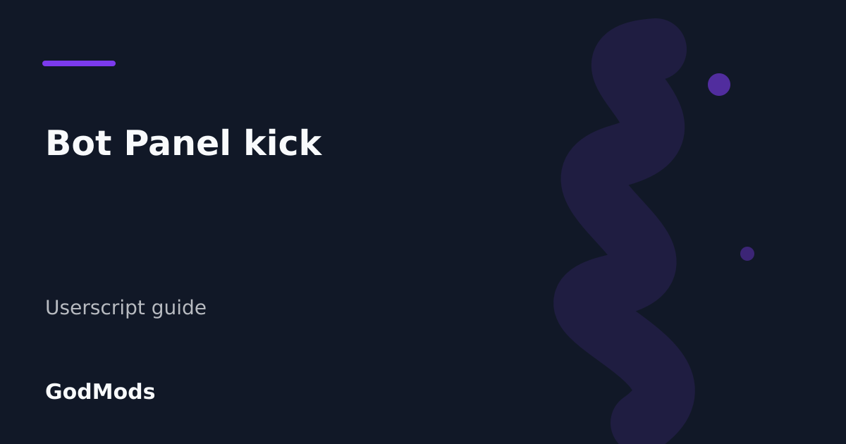 Editorial cover for Bot Panel kick