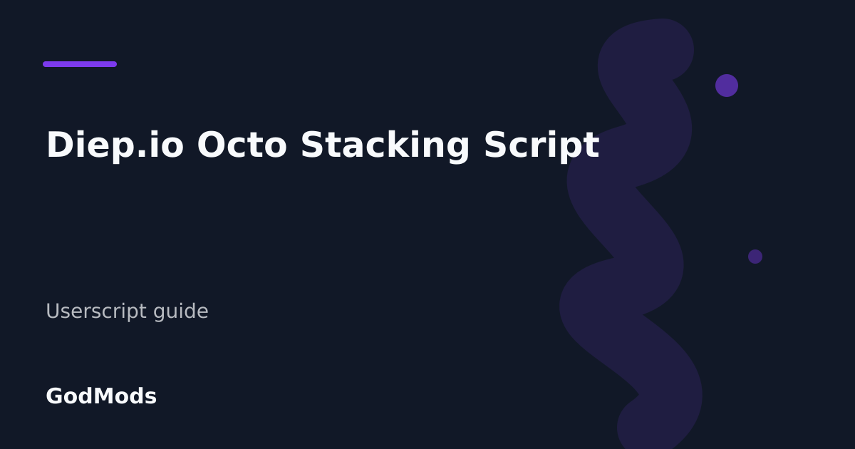Editorial cover for Diep.io Octo Stacking Script