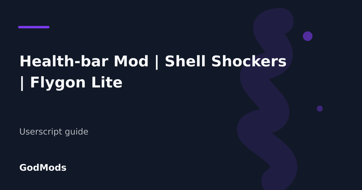 Editorial cover for Health-bar Mod | Shell Shockers | Flygon Lite