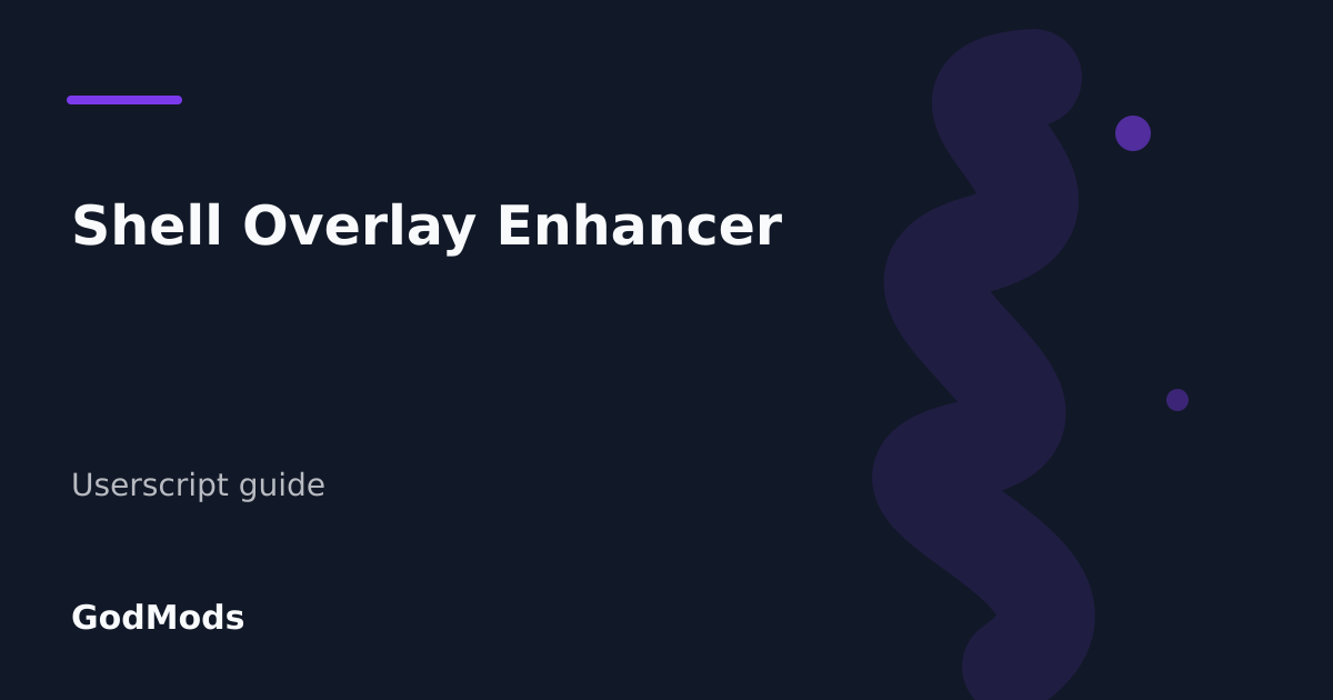 Editorial cover for Shell Overlay Enhancer