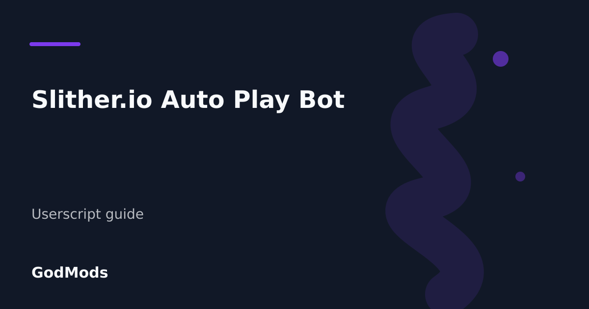 Editorial cover for Slither.io Auto Play Bot