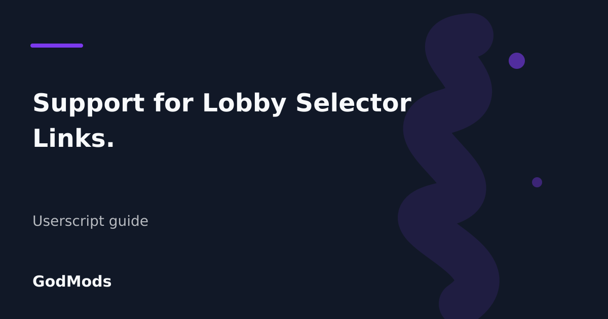 Editorial cover for Support for Lobby Selector Links.